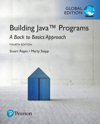 Knjiga Building Java Programs: A Back to Basics Approach, Global Edition Stuart Reges