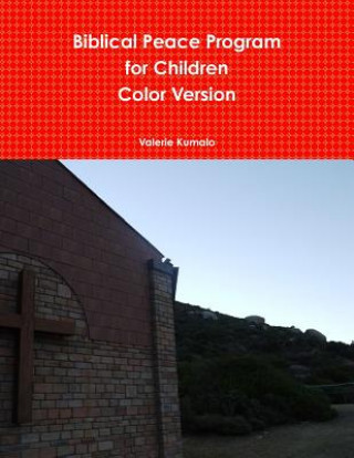 Book Biblical Peace Program for Children Color Version Valerie Matisetso Kumalo