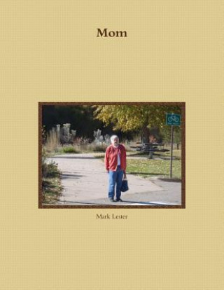 Livre Mom Mark Lester