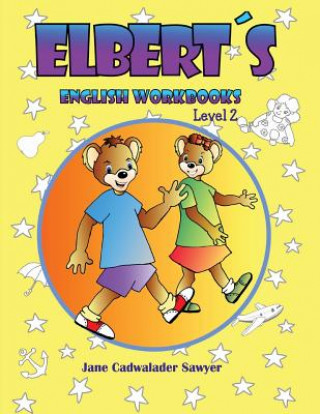 Carte Elbert's English Wookbooks, Level 2 Jane Cadwalader Sawyer