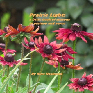 Carte Prairie Light: a little book of seasons in picture and verse Nina Hackman