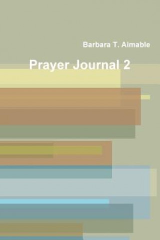Carte Prayer Journal 2 Barbara T. Aimable