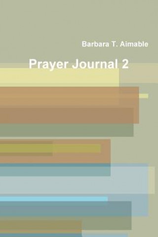 Kniha Prayer Journal 2 Barbara T. Aimable