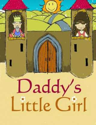 Knjiga Daddy's Little Girl Kathy Ruch