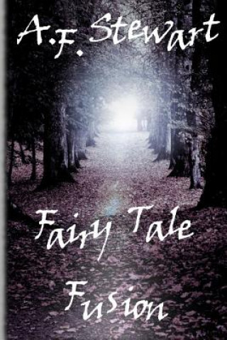 Buch Fairy Tale Fusion A. F. Stewart