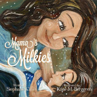 Книга Mama's Milkies Stephanie Craft