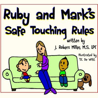 Carte Ruby and Mark's Safe Touching Rules Jennifer Robers