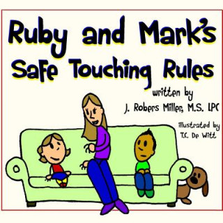 Knjiga Ruby and Mark's Safe Touching Rules Jennifer Robers