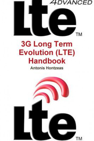 Book 3G Long Term Evolution (LTE) Handbook Antonis Hontzeas