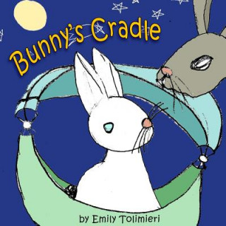 Książka Bunny's Cradle Emily Tolimieri