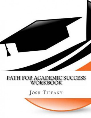 Carte Path For Academic Success - Workbook Joshua Tiffany