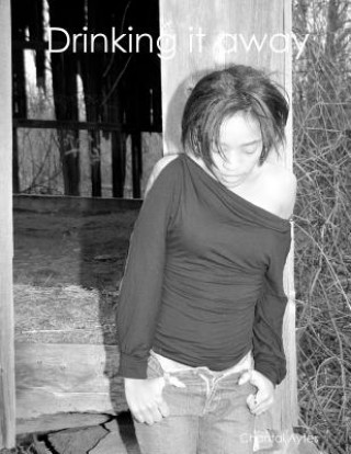 Knjiga Drinking it away Chantal Aytes