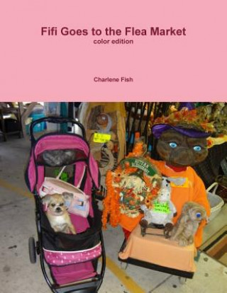 Carte Fifi Goes to the Flea Market in Full Color Charlene Fish