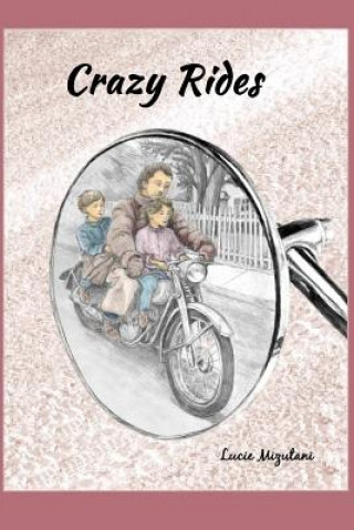 Libro Crazy Rides Lucie Mizutani