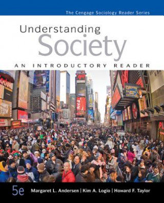 Kniha Understanding Society: An Introductory Reader Margaret L. Andersen