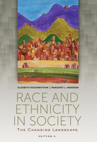 Книга Race and Ethnicity in Society: The Changing Landscape Elizabeth Higginbotham