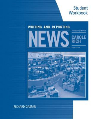 Книга Student Workbook for Rich's Writing and Reporting News: A Coaching Method, 8th Carole Rich