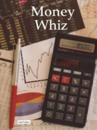 Book Money Whiz Geof Alex