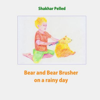 Carte Bear and Bear Brusher on a Rainy Day Shakhar Pelled