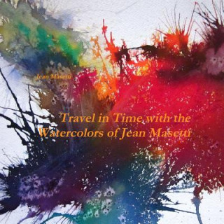 Carte Travel in Time with the Watercolors of Jean Masetti Jean Masetti
