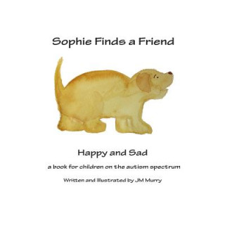 Książka Sophie Finds a Friend Jm Murry