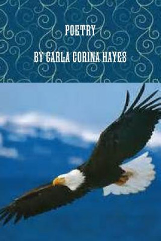 Książka Poetry by Carla Corina Hayes Carla Hayes