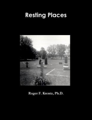Kniha Resting Places Ph. D. Roger F. Krentz