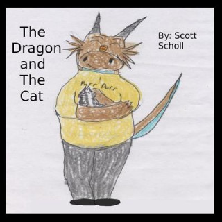 Könyv Dragon and the Cat Scotty Scholl