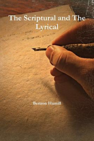 Книга Scriptural and the Lyrical Bertron Hamill