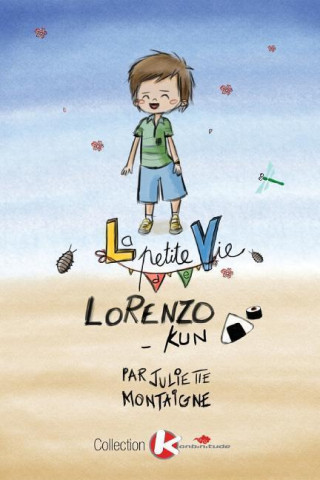 Книга La Petite Vie de Lorenzo-Kun Juliette Montaigne
