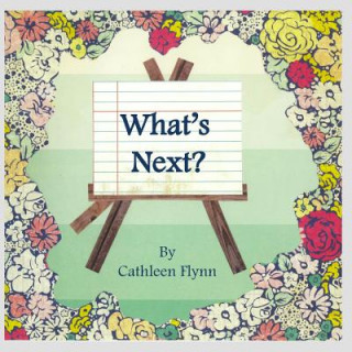 Kniha What's Next? Cathleen Flynn