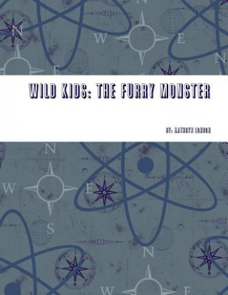 Book Wild Kids: the Furry Monster Kathryn London