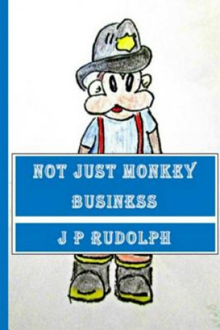 Könyv Not Just Monkey Business J. P. Rudolph