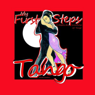 Kniha Tango. My First Steps. Educ@ U. Creations