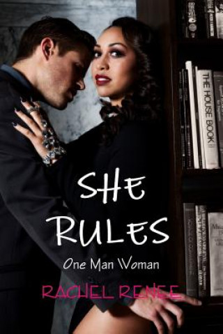 Książka SHE RULES: One Man Woman Rachel Renee