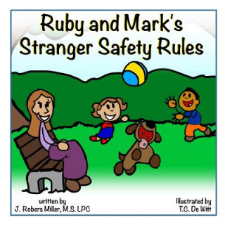 Książka Ruby and Mark's Stranger Safety Rule J. Robers