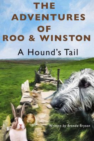 Carte Adventure of Roo & Winston A Hound's Tail Brenda Bryson