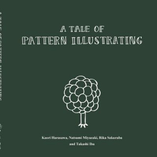 Könyv Tale of Pattern Illustrating Takashi Iba
