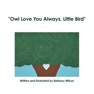 Buch "Owl Love You Always, Little Bird" Bethany Wilson