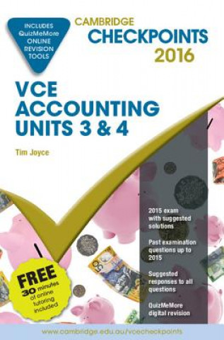 Carte Cambridge Checkpoints VCE Accounting Units 3&4 2016 and Quiz Me More Tim Joyce