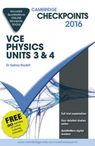 Carte Cambridge Checkpoints VCE Physics Units 3 and 4 2016 and Quiz Me More Sydney Boydell