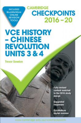 Könyv Cambridge Checkpoints VCE History Chinese Revolution 2016-18 and Quiz Me More Trevor Sowdon