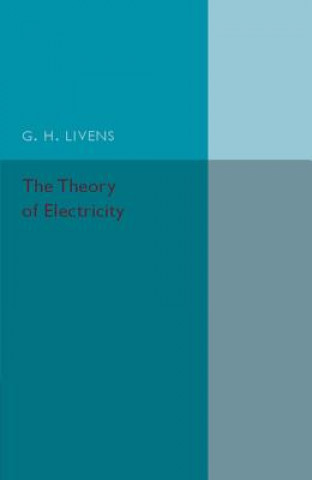 Livre Theory of Electricity G. H. Livens