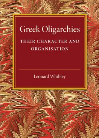 Kniha Greek Oligarchies Leonard Whibley