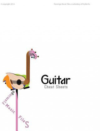 Kniha Guitar Cheat Sheets Flamingo Music Files