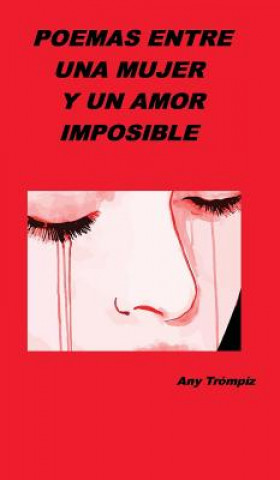 Buch Poemas entre una mujer y un amor imposible Any Trompiz