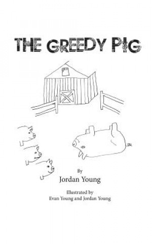 Kniha Greedy Pig Jordan Young