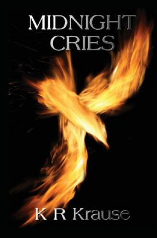 Kniha Midnight Cries K. R. Krause