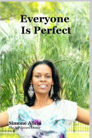 Книга Everyone Is Perfect The Self Esteem Doctor Simone Alicia
