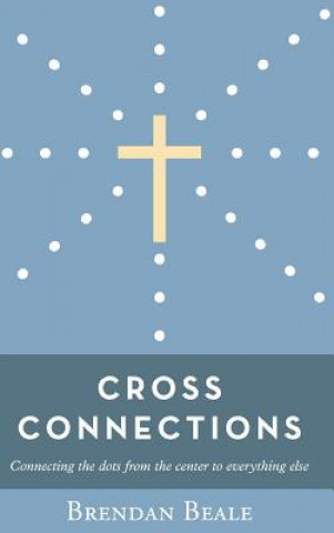Kniha Cross Connections Brendan Beale